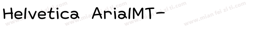 Helvetica ArialMT字体转换